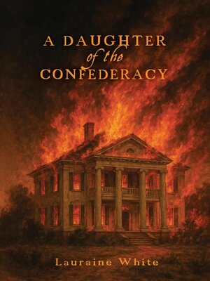 cover image of A Daughter of the Confederacy